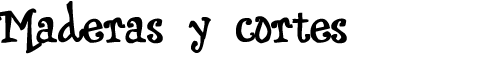 Maderas y cortes